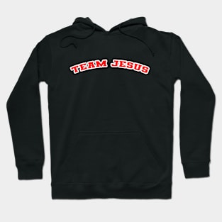 Team Jesus - Collegiate Team Hoodie